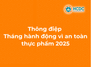 Thông điệp Tháng hành động vì An toàn thực phẩm năm 2025