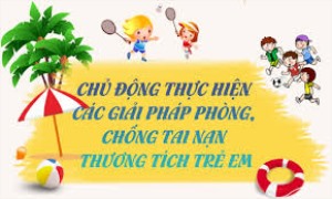 Phòng, chống tai nạn thương tích trẻ em